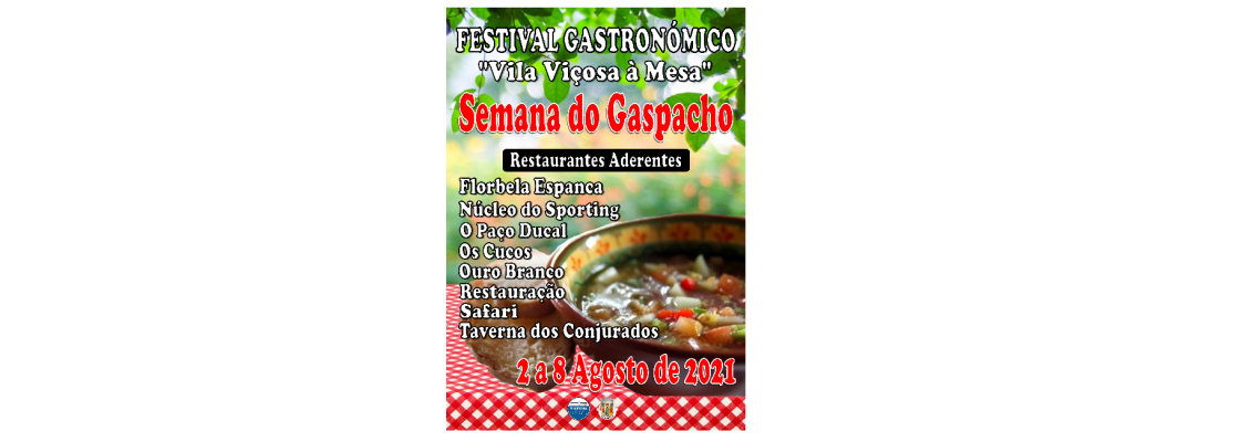 Festival Gastronómico – “Vila Viçosa à Mesa” Semana do Gaspacho 2021