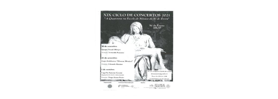 XIX Ciclo de Concertos 2021 ” A Quaresma na Escola de Música da Sé de Évora”