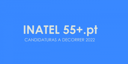 INATEL 55+.pt 2022 – Candidaturas a Decorrer
