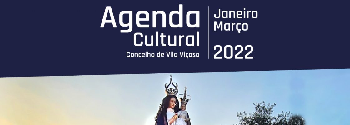Agenda Cultural – Janeiro a Março 2022