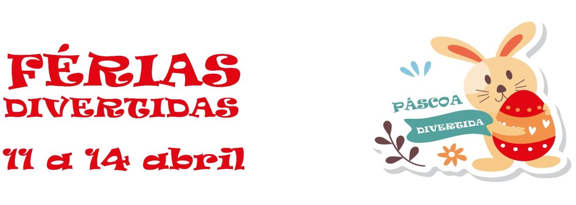 Férias Divertidas Páscoa 2022