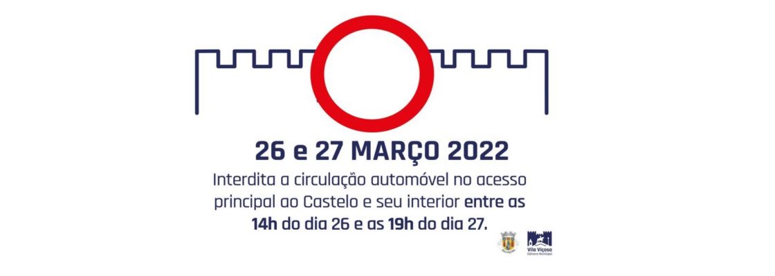 INFORMAÇÃO – Limitações e Restrições de Trânsito – Vila Viçosa Dias 26 e 27 M...