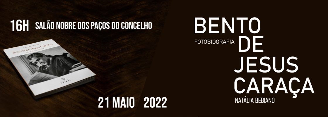 “Bento de Jesus Caraça – Uma Fotobiografia”