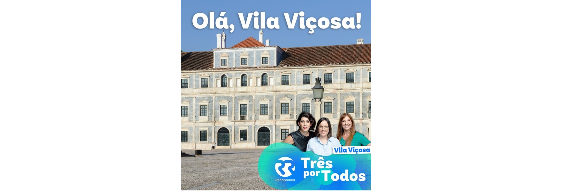 (Português) Três por Todos em Vila Viçosa – 25 Maio – A Não Perder!