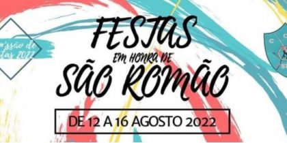 Festas em Honra de São Romão – São Romão – 12 a 16 Agosto