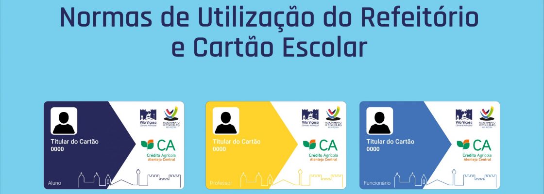 Normas de Utilização do Refeitório e Cartão Escolar