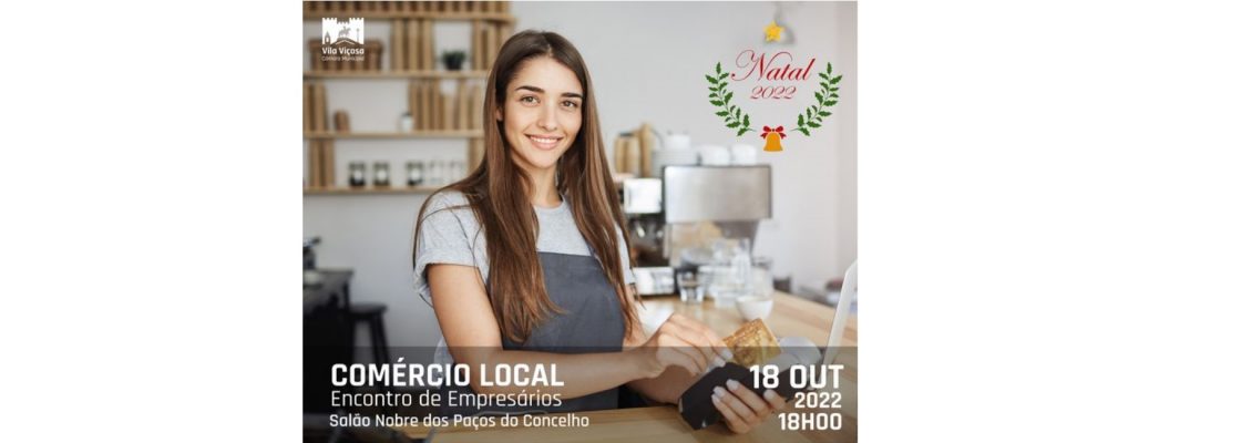 Encontro Para Dinamizar o Comércio Local Já este Natal – 18 Out- (18H)