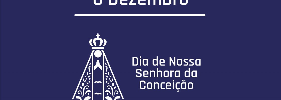 Dia de Nossa Senhora da Conceição