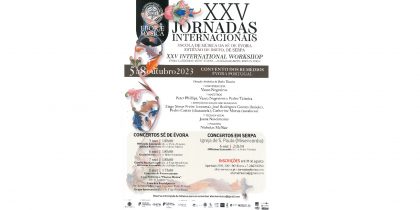 XXV Jornadas Internacionais “Escola de Música da Sé de Évora” – 5 a 8 Outubro de 2023