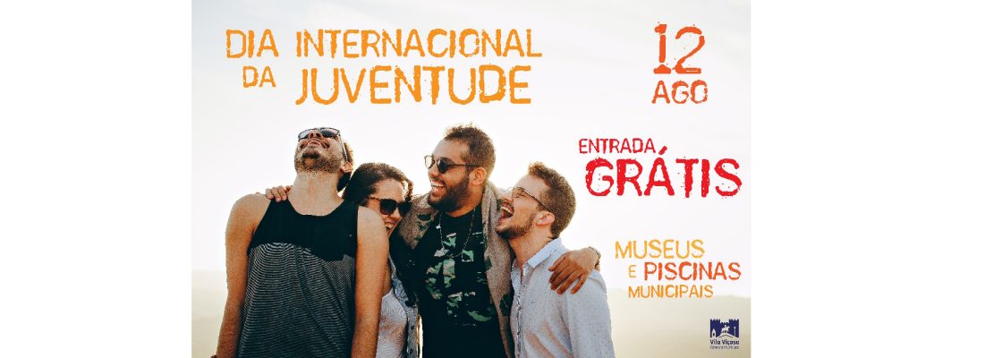 Vila Viçosa – Dia Internacional da Juventude (12 de Agosto)