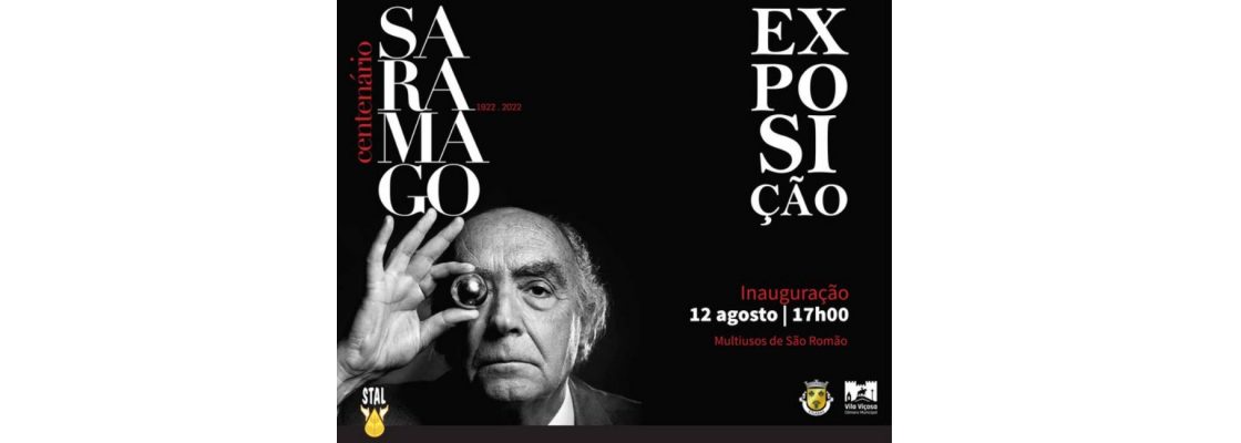 Exposição José Saramago – Um Escritor de Inquietações (12/08/2023)