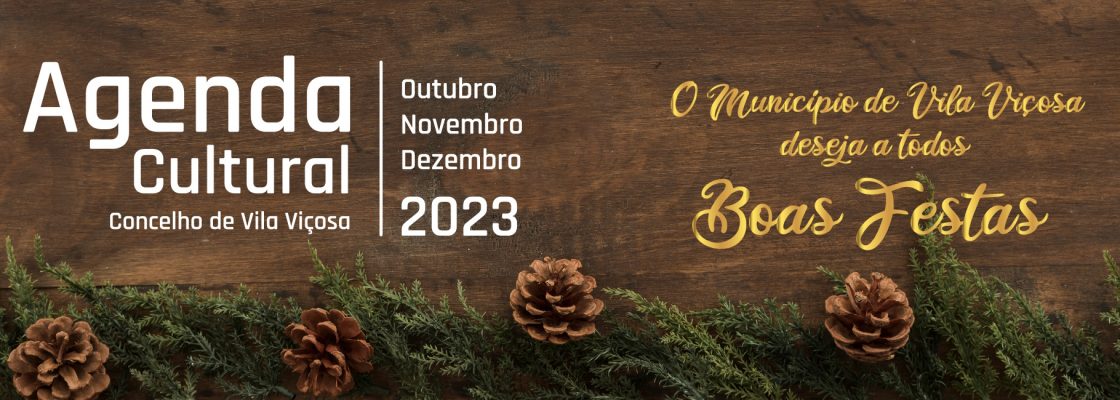 Agenda Cultural – Outubro a Dezembro 2023