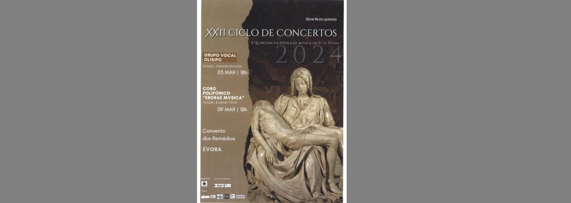 XXII Ciclo de Concertos – “A Quaresma na Escola de Música da Sé de Évora”