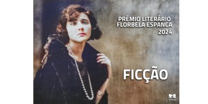 Prémio Literário Florbela Espanca 2024 – Ficção