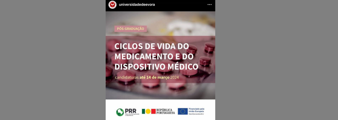 Abertas as candidaturas à Pós-Graduação em Ciclos de Vida do Medicamento e do Dispositivo Mé...