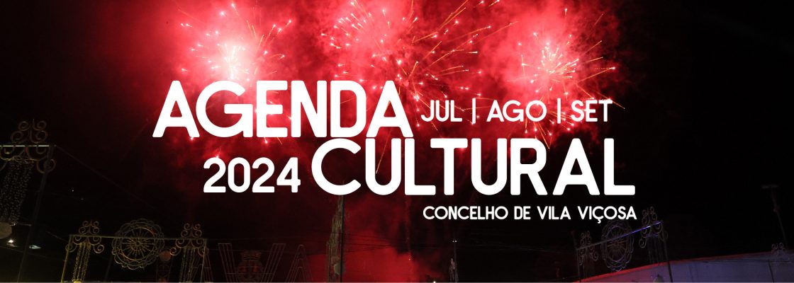 Agenda Cultural 2024 – (Julho, Agosto, Setembro)