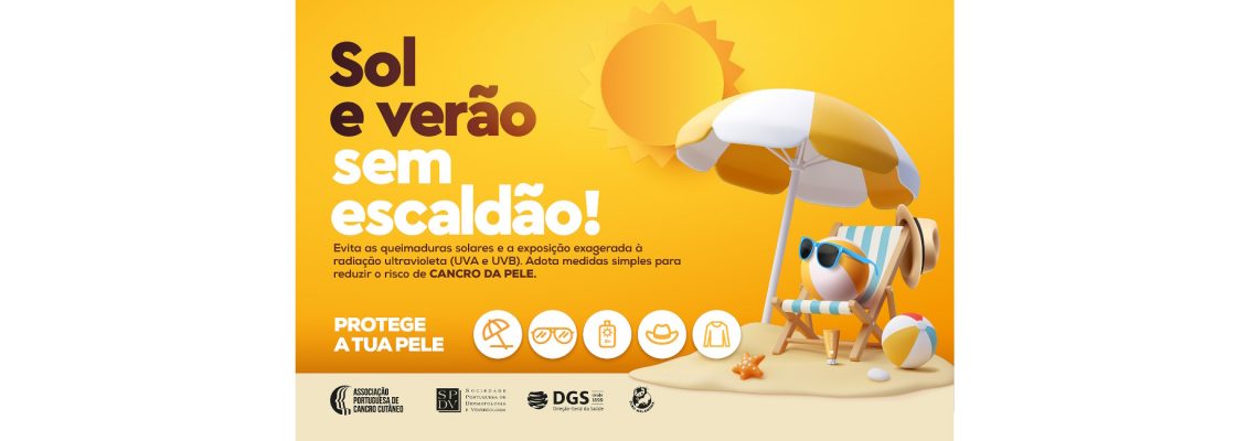 Campanha de Ação Verão 2024 – Cuidados a Ter com a Exposição ao Sol