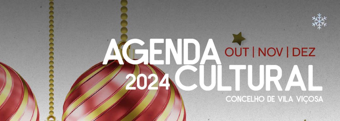 Agenda Cultural 2024 – (Outubro, Novembro, Dezembro)