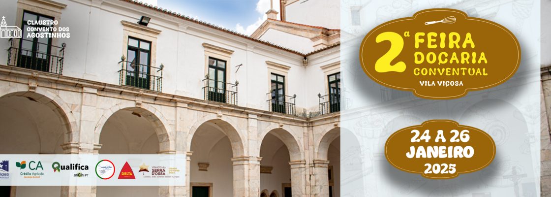 2.ª Feira Doçaria Conventual Vila Viçosa | 24 a 26 janeiro 2025