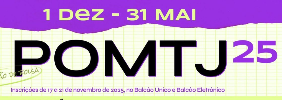 POMTJ 2025 – Inscrições de 17 a 21 de Novembro