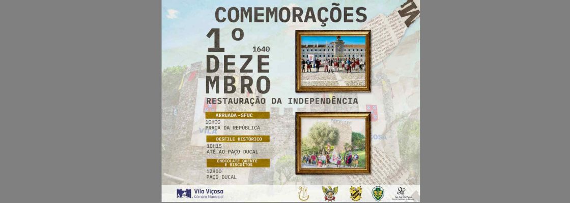 Comemorações da Restauração da Independência – 1 Dezembro de 1640 – Vila Viçosa