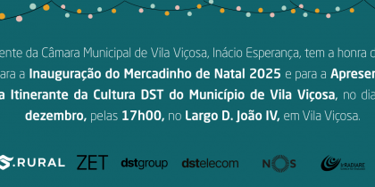 Inauguração Mercadinho de Natal e Apresentação da Carrinha Itinerante da Cultura DST