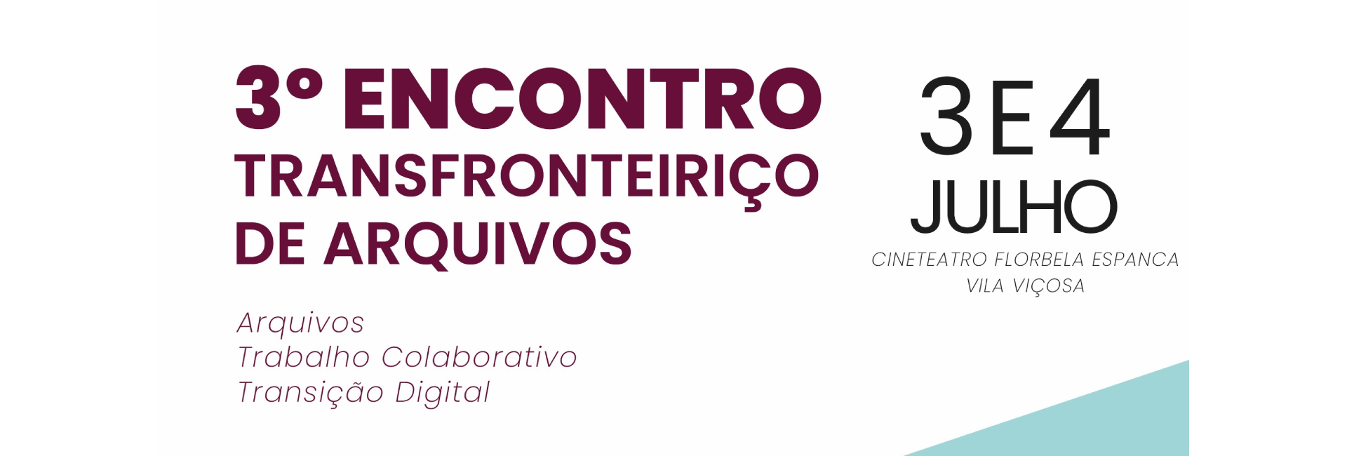 3º Encontro Transfronteiriço de Arquivos | 3 e 4 de julho