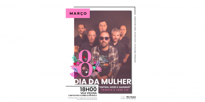 “Ontem, Hoje e Amanha” – Concerto dia da Mulher