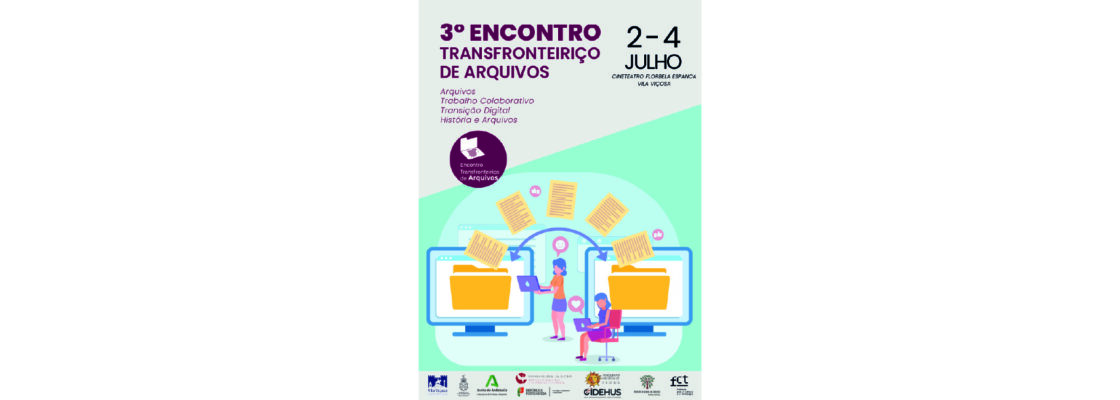 3º Encontro Transfronteiriço de Arquivos | 2 a 4 de julho