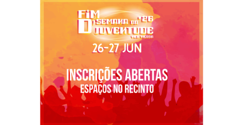 Fim de Semana da Juventude’26 – Inscrições Abertas para Espaços no Recinto