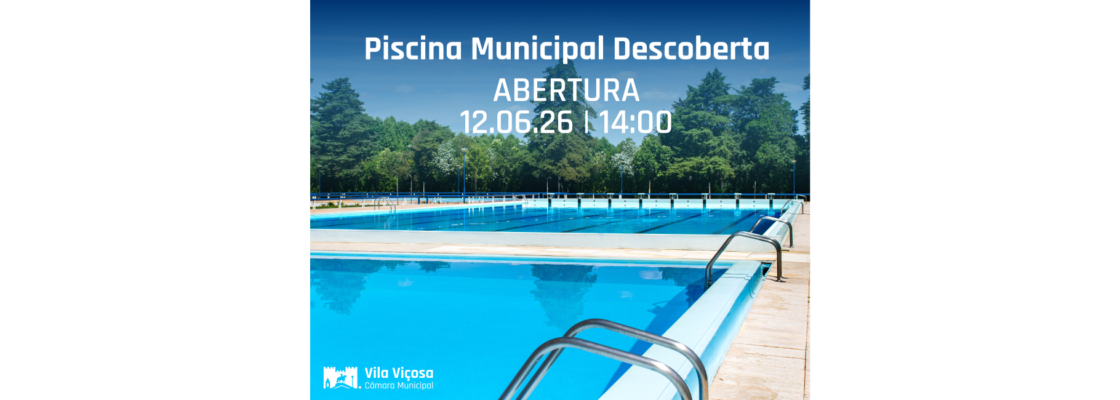 ABERTURA DAS PISCINA MUNICIPAL DESCOBERTA | 12 JUNHO 2026